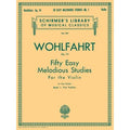 Hal Leonard - Schirmer's Library of Musical Classics - Wohlfahrt Op. 74, 50 Easy Melodious Studies for the Violin