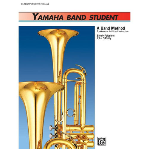Alfred - Yamaha Band Student Book 1 - B-flat Trumpet/Cornet (A Band Method for Group or Individual Instruction)