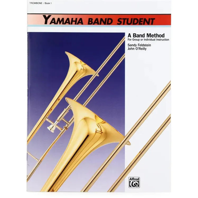 Alfred - Yamaha Band Student Book 1 - Trombone (A Band Method for Group or Individual Instruction)