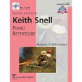 Keith Snell - Piano Repertoire: Romantic & 20th Century